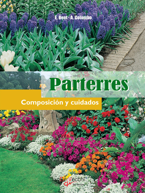 Title details for Parterres--Composición y cuidados by Edward Bent - Available